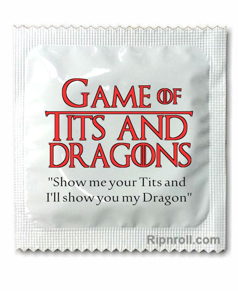 Game of Thrones Condoms, no, Game of Tits and Dragons condoms 