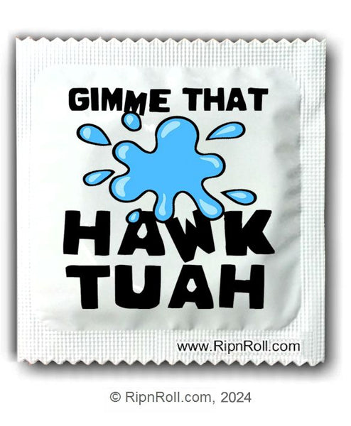 Gimme that Hawk Tuah condoms