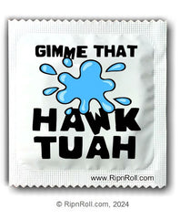 Gimme that Hawk Tuah condoms