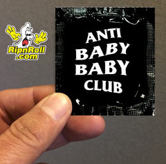 Anti Baby - Printed Black Foil with Full Color imprint