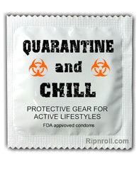 Quarantine and Chill Condoms