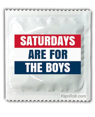 Saturdays are for the Boys - Condoms