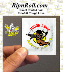 Printed White Foil with Full Color imprint - Tough Love